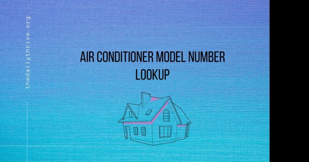 Air Conditioner Model Number Lookup