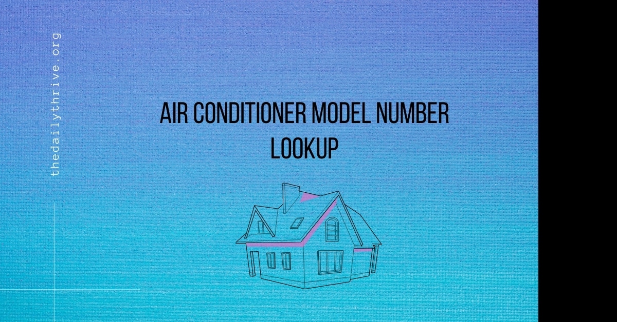 Air Conditioner Model Number Lookup