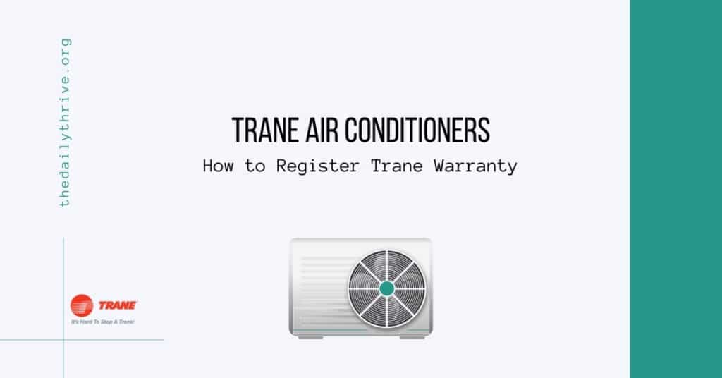 Trane Air Conditioners How to Register Trane Warranty