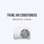 Trane Air Conditioners Warranty Lookup
