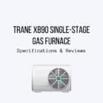 Trane XB90 Single-Stage Gas Furnace Specifications & Reviews