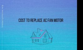 Cost to Replace an AC Fan Motor