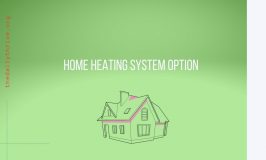 Home Heating System Option