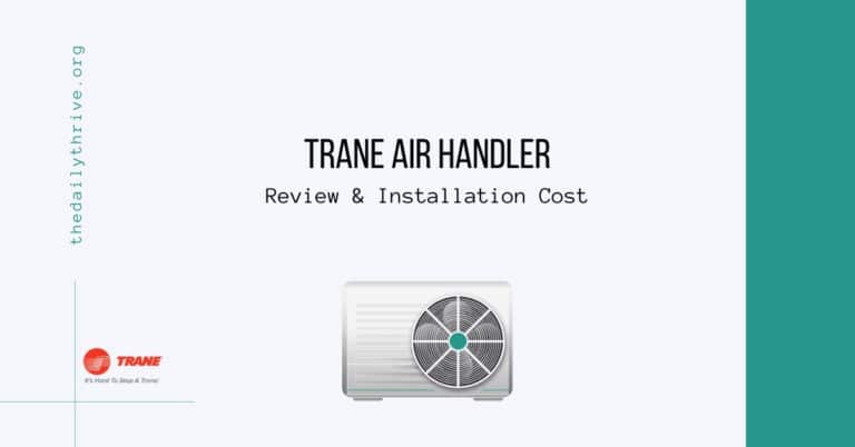 Trane Air Handlers Review and Installation Cost