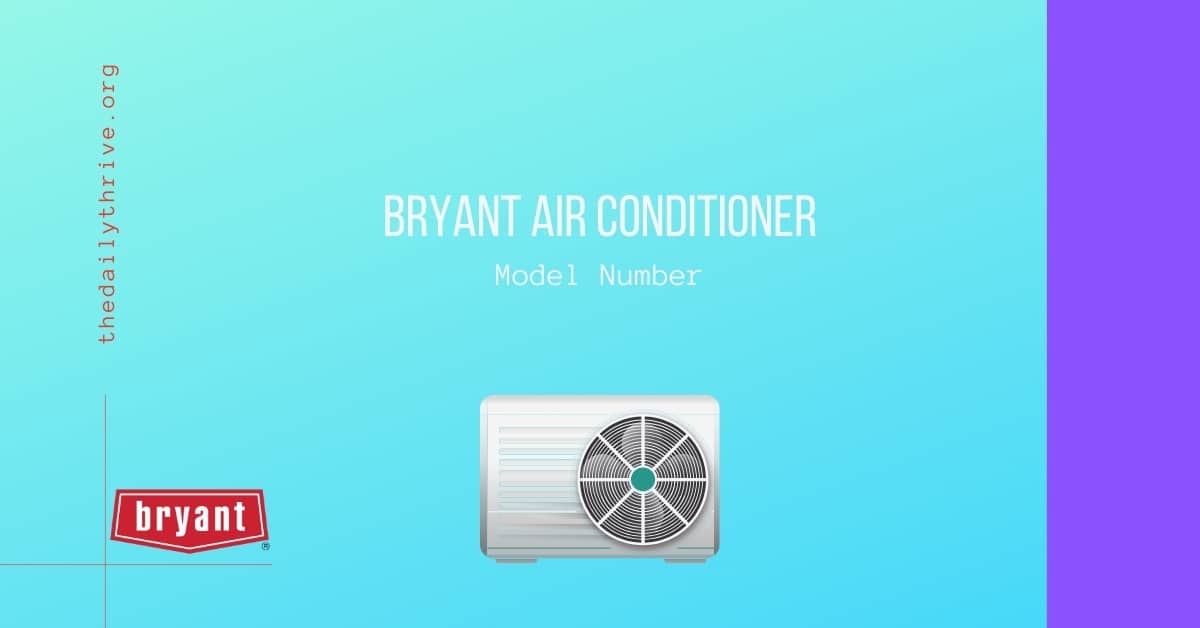 Bryant Air Conditioner Model Number