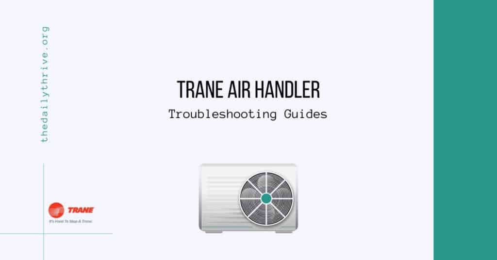 Trane Air Handler Troubleshooting Guides