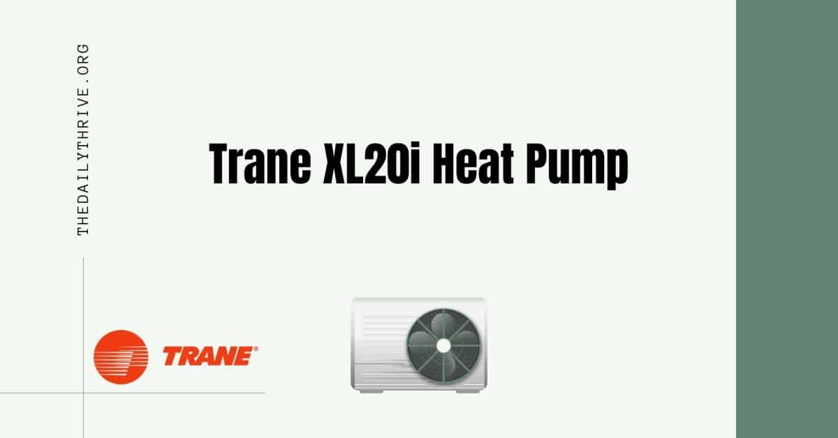 Trane XL20i Heat Pump