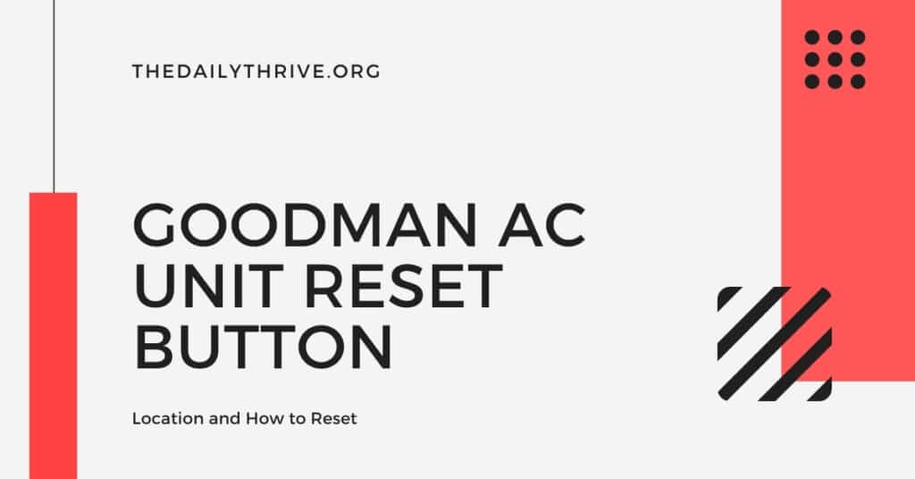 Goodman Ac Unit Reset Button