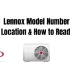 How to Read Lennox Model Number
