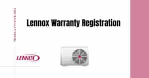 Lennox Warranty Registration All You Need to Know