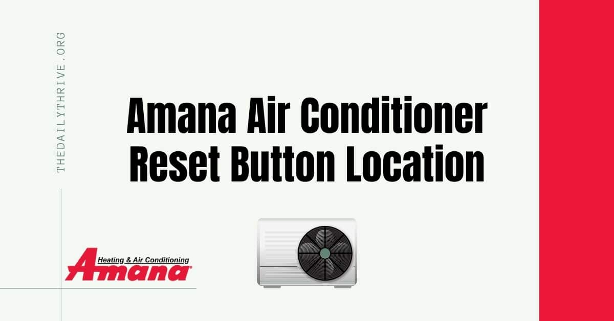 amana air conditioner reset button location