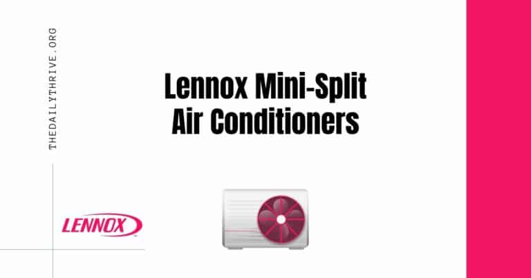 The Beginner’s Guide to Lennox Mini-Split Air Conditioners