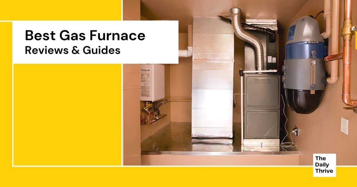 Best Gas Furnace (2022 Reviews & Buying Guide)