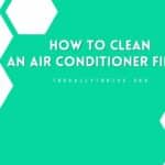 How to Clean Central Air Conditioner Filter