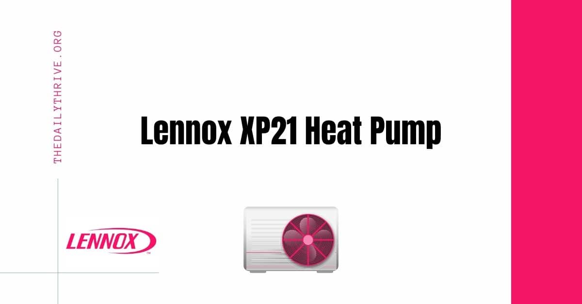 Lennox XP21 Heat Pump Reviews