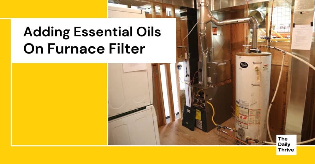 Adding Essential Oils On Furnace Filter