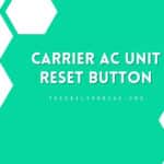 Carrier AC Unit Reset Button