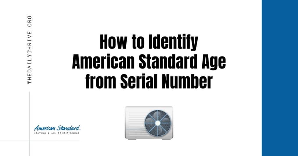 How to Identify American Standard Age from Serial Number