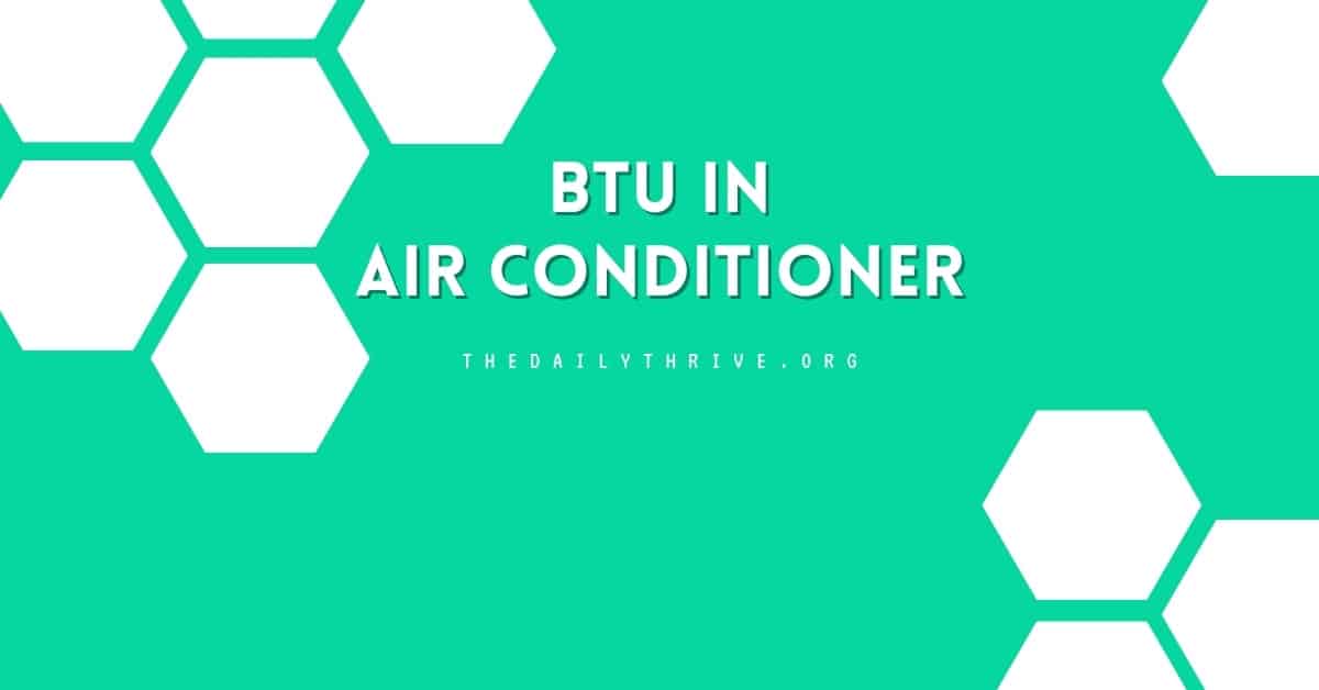 What is BTU in Air Conditioner