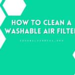 How To Clean A Washable Air Filter