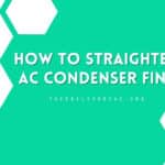 how to straighten ac condenser fins
