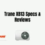 Trane XB13 Specs & Reviews