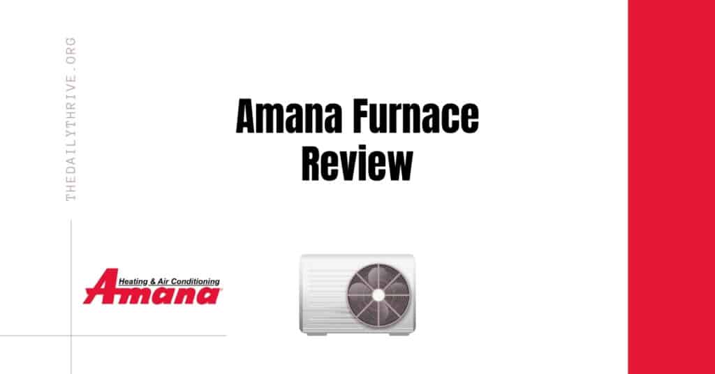 amana gas furnace review and buying guide