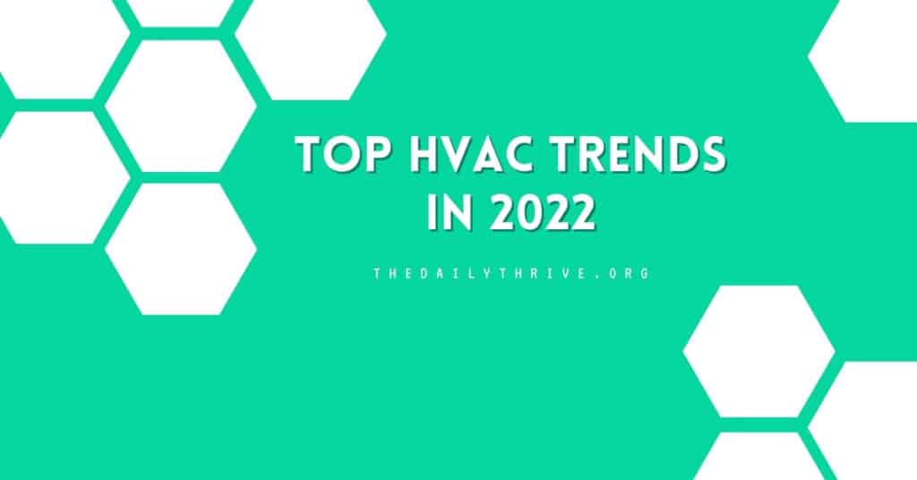 Top HVAC trends in 2022