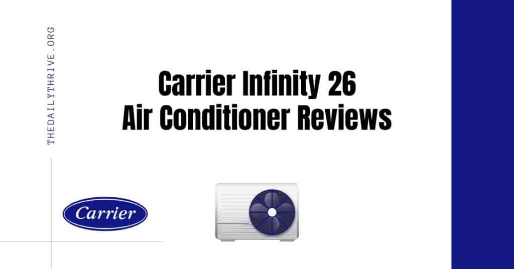 Carrier Infinity 26 Air Conditioner Reviews