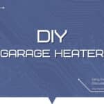 DIY Garage Heater