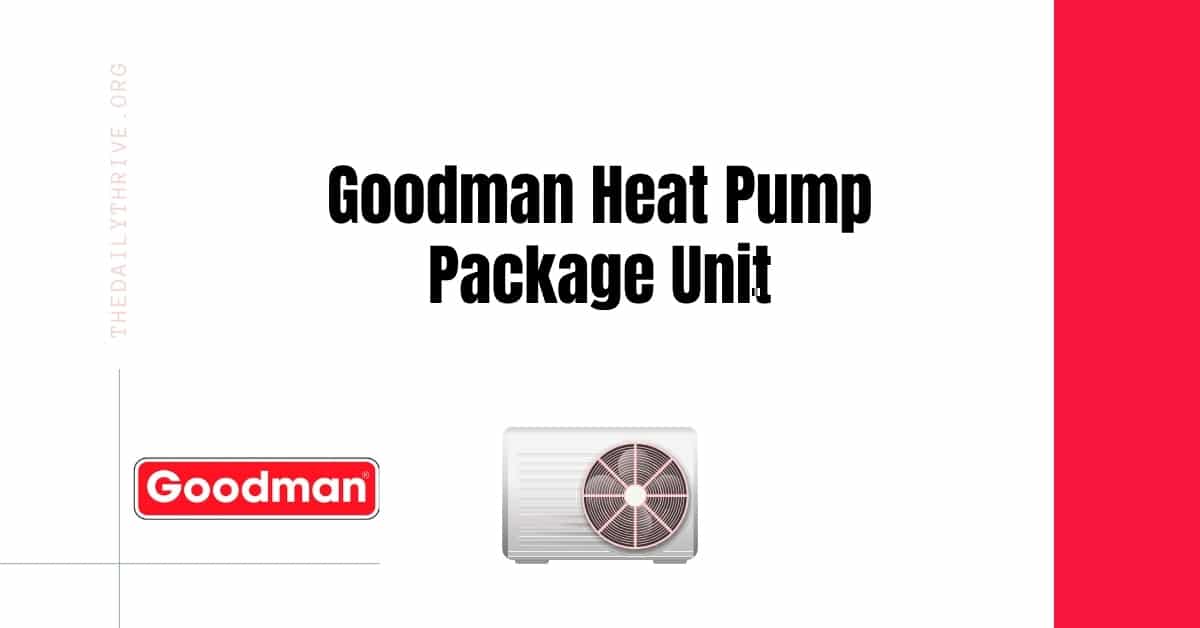 Goodman Heat Pump Package Unit