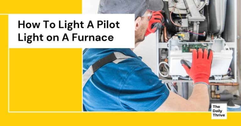 How To Light A Pilot Light on A Furnace