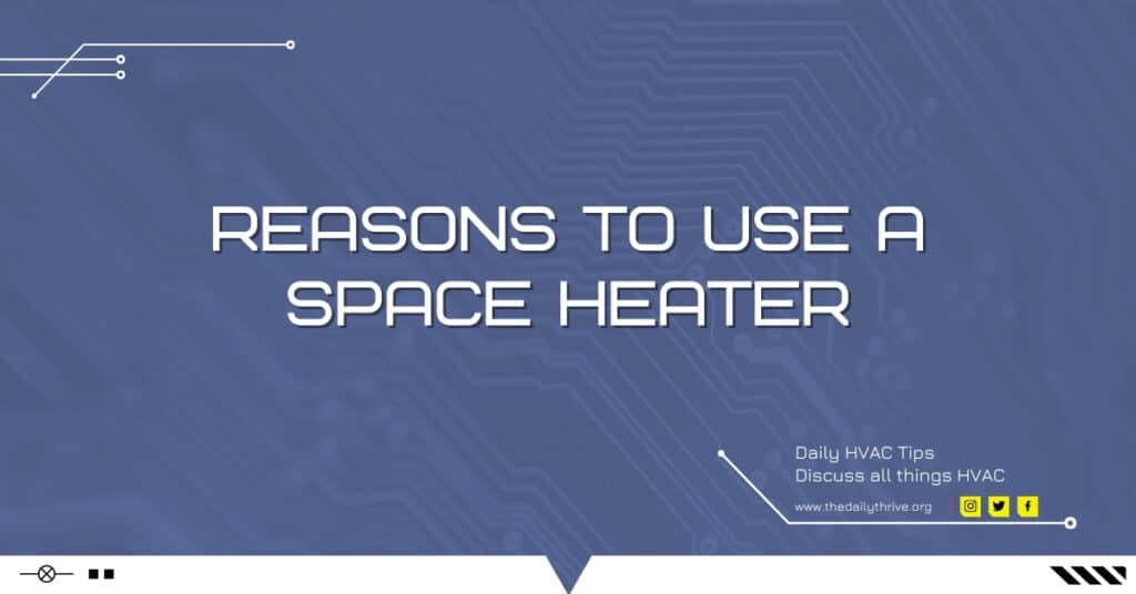 Reasons to Use a Space Heater