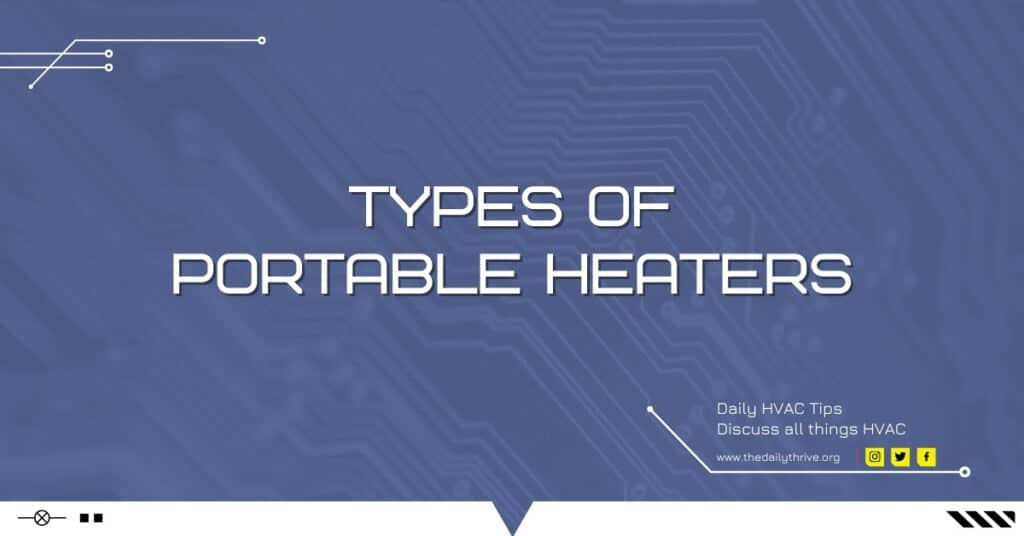 Types of Portable Heaters