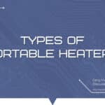 Types of Portable Heaters