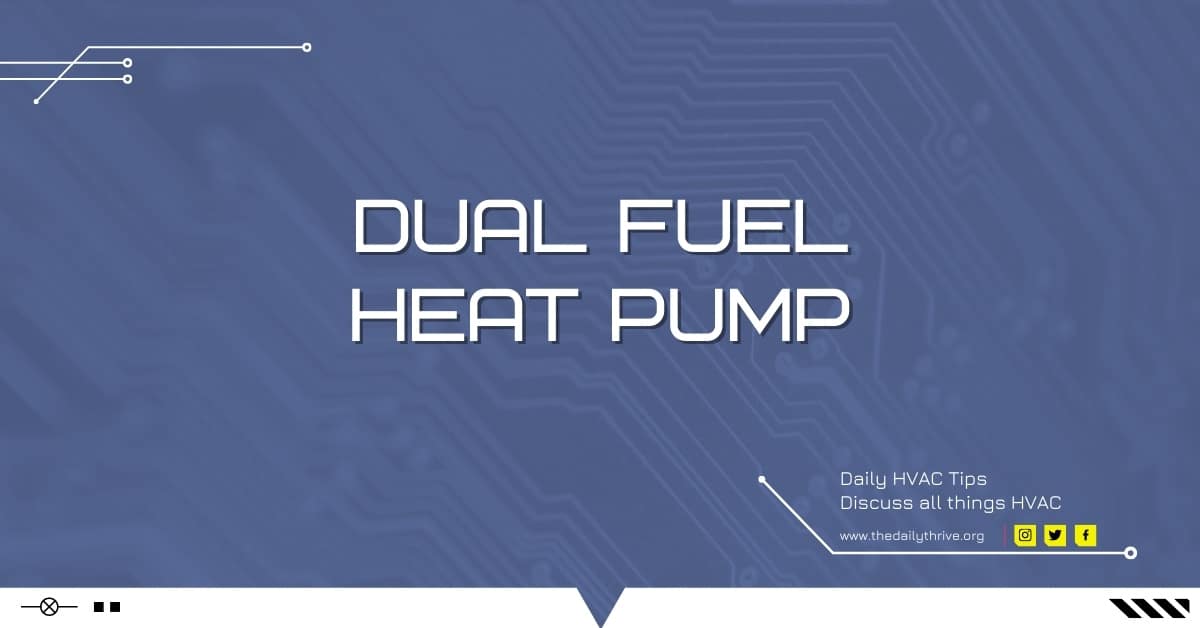 Could Installing a Dual Fuel Heat Pump Save You Money?