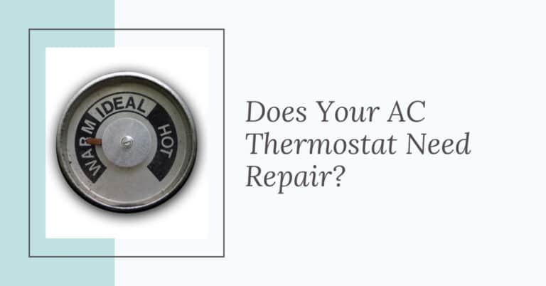 Does Your AC Thermostat Need Repair?