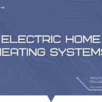 Electric Home Heating Systems for Homes