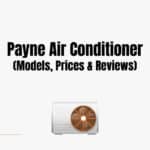 Payne Air Conditioner (Models, Prices & Reviews)