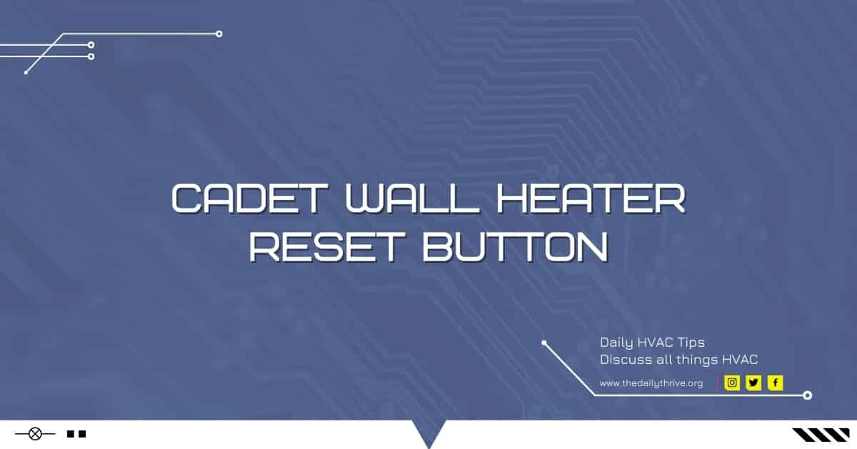 Where Is The Reset Button On Cadet Wall Heater