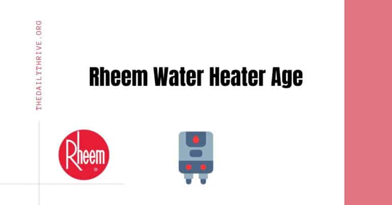 Rheem Water Heater Age