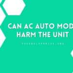 Can Air Conditioner Auto Mode Harm The Unit