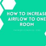 How To Increase Airflow To One Room