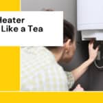 Water Heater Sounds Like A Tea Kettle