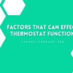 Factors that Can Effect Thermostat Function