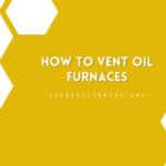 How to Vent Oil Furnaces
