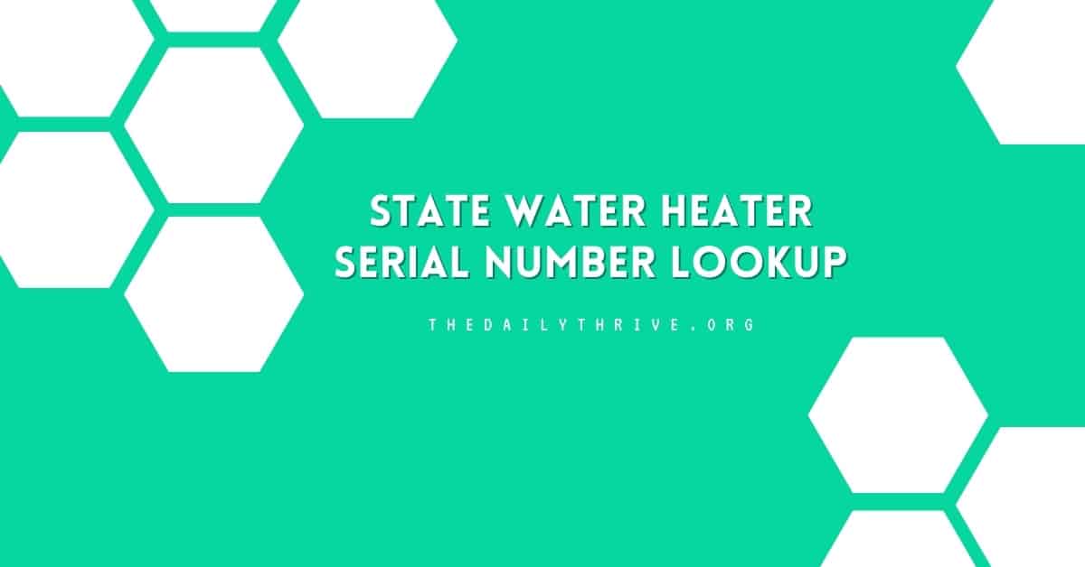 State Water Heater Serial Number Lookup