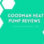 Goodman Heat Pump Reviews