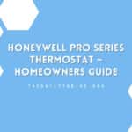 Honeywell Pro Series Thermostat – Homeowners Guide