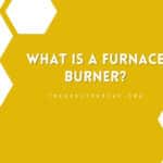 What Is a Furnace Burner?